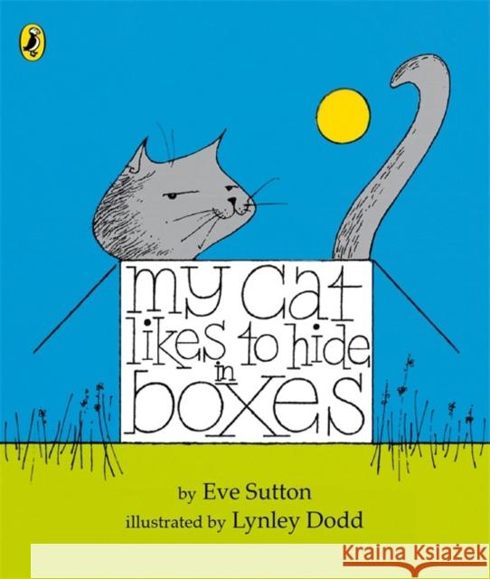 My Cat Likes to hide in Boxes Eve Sutton 9780141329611 Penguin Random House Children's UK - książka