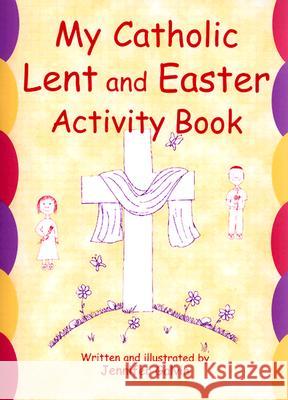 My Catholic Lent and Easter Activity Book Jennifer Galvin 9780809167067 Paulist Press International,U.S. - książka