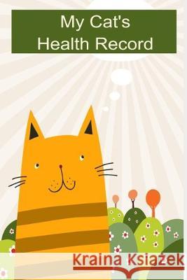 My Cat's Health Records Bethany Boo 9781089330097 Independently Published - książka