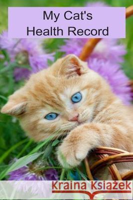 My Cat's Health Records Bethany Boo 9781089330127 Independently Published - książka