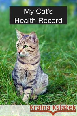 My Cat's Health Records Bethany Boo 9781089339069 Independently Published - książka