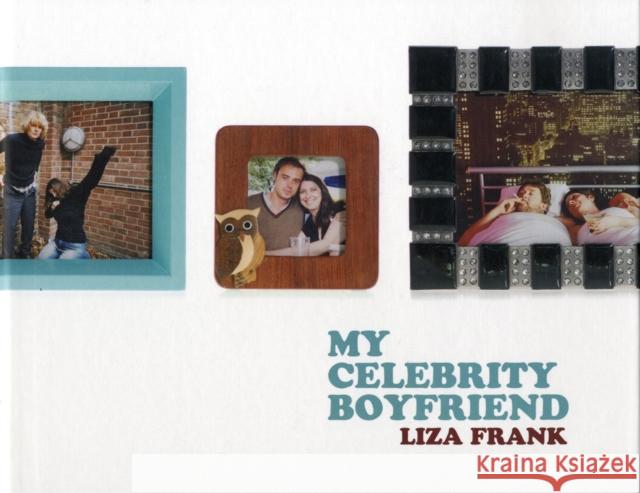 My Celebrity Boyfriend Liza Frank 9780747581581 Bloomsbury Publishing PLC - książka