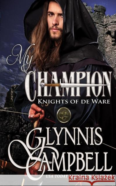 My Champion Glynnis Campbell 9781634800761 Glynnis Campbell - książka