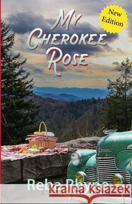 My Cherokee Rose Reba Rhyne 9781952369070 Living Parables of Central Florida, Inc. - książka