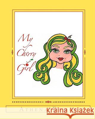 My Cherry Girl: Athena Demos Athena Demos 9781453724217 Createspace - książka