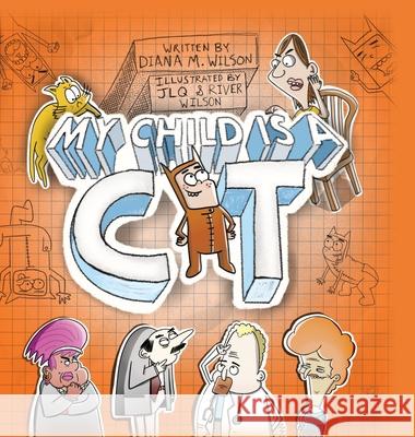 My Child is a Cat Diana M Wilson 9798822950863 Palmetto Publishing - książka