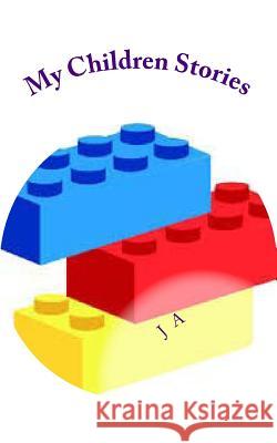 My Children Stories J. A 9781492297277 Createspace - książka