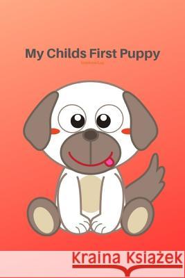 My Childs First Puppy Tammie Chrin 9781794100862 Independently Published - książka