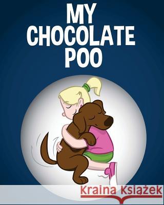 My Chocolate Poo Sophie's Mom John Daryl D. Ober 9781548143039 Createspace Independent Publishing Platform - książka