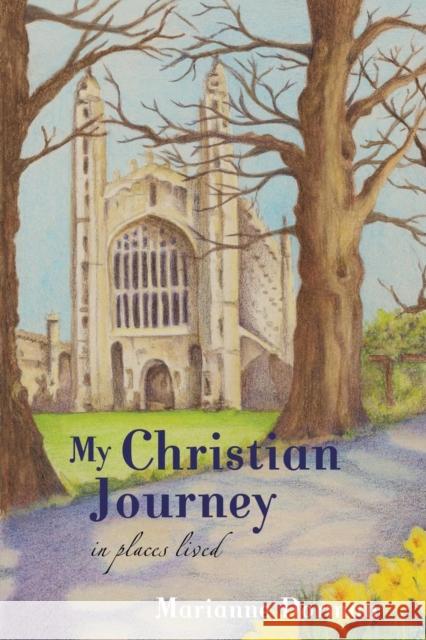 My Christian Journey: In Places Lived Marianne Dorman 9781627873314 Wheatmark - książka