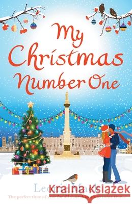 My Christmas Number One: The perfect uplifting festive romance Leonie Mack 9781800481190 Boldwood Books Ltd - książka