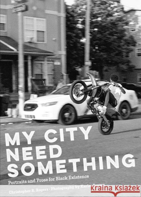 My City Need Something Christopher R. Rogers 9781945335501 Common Notions - książka