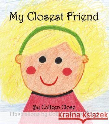 My Closest Friend Colleen Close Rex Close 9781412063753 Trafford Publishing - książka