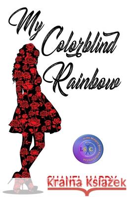 My Colorblind Rainbow Chanel Hardy 9780692973875 Chanel Hardy Publications - książka