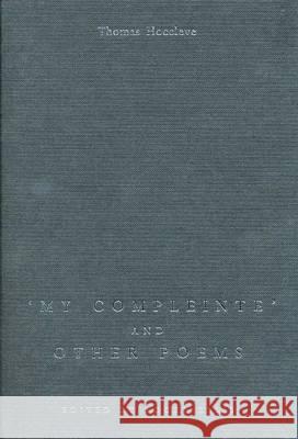 'My Compleinte' and Other Poems Hoccleve, Thomas 9780859897006 University of Exeter Press - książka