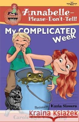 My COMPLICATED Week Simura, Kasia 9780692280881 Rising on Words Press - książka