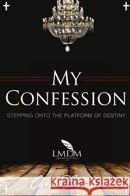 My Confession 2: Stepping Onto The Platform Of Destiny Jennings, Thomas Doyne 9781517265731 Createspace - książka