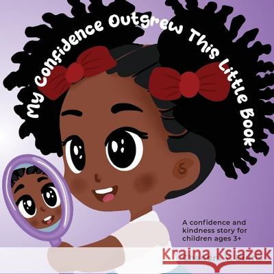My Confidence Outgrew This Little Book Chandra Burris 9781966196396 Schuler Books - książka