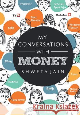 My Conversation with Money Shweta Jain 9789387860445 Tv18 Broadcast Ltd - książka