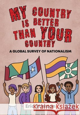My Country Is Better Than Your Country Stimson, Eric 9798218500016 Eric Stimson - książka