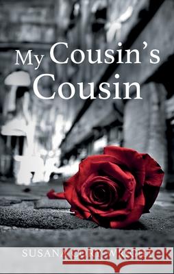 My Cousin's Cousin Susana Cory-Wright 9781805144403 Troubador Publishing - książka