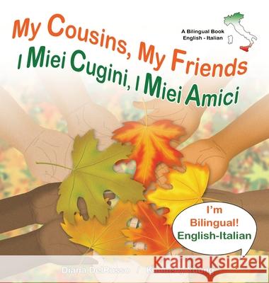 My Cousins My Friends, I Miei Cugini I Miei Amici Diana Delrusso Kimberly Young 9781737979326 Diana Delrusso - książka