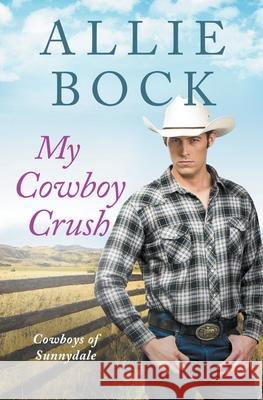 My Cowboy Crush Allie Bock 9781393466420 Allie Bock - książka