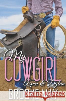 My Cowgirl Brooke May 9781724396815 Createspace Independent Publishing Platform - książka
