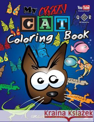 My Crazy Cat Coloring Book Mike Browne 9781540749802 Createspace Independent Publishing Platform - książka