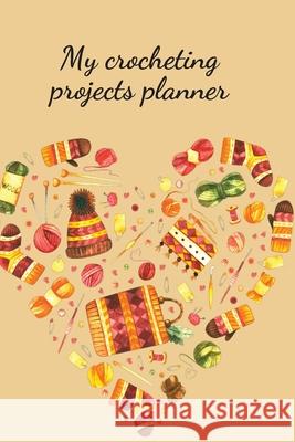 My crocheting projects planner Cristie Jameslake 9781716223587 Cristina Dovan - książka