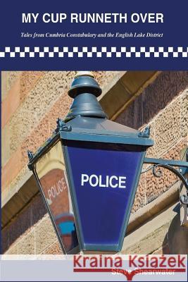 My Cup Runneth Over Steve Shearwater 9781539989974 Createspace Independent Publishing Platform - książka