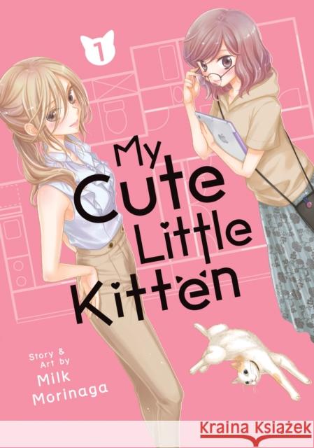 My Cute Little Kitten Vol. 1 Milk Morinaga 9781638585787 Seven Seas Entertainment, LLC - książka