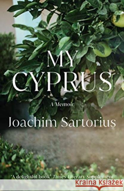 My Cyprus Joachim Sartorius 9781909961784 Haus Publishing - książka