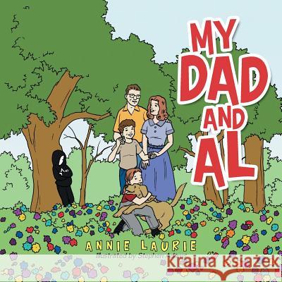 My Dad and Al Annie Laurie, Stephen Adams 9781728390321 Authorhouse UK - książka