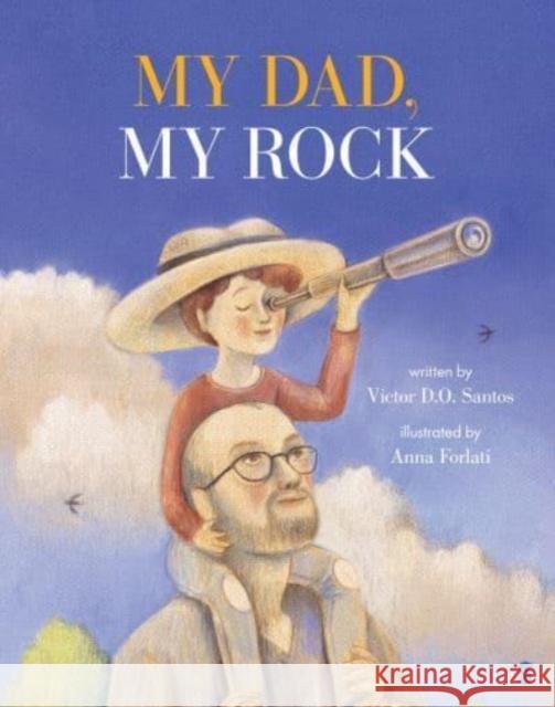 My Dad, My Rock Victor D. O. Santos 9781915590671 Scribe Publications - książka