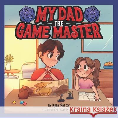 My Dad the Game Master Diana Resendiz Kira Salgy  9798357993434 Independently Published - książka