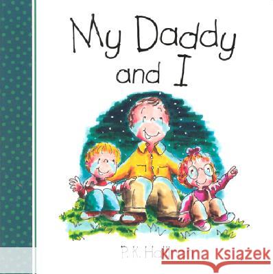 My Daddy and I Hallinan, P. K. 9780824942175 Candy Cane Press - książka