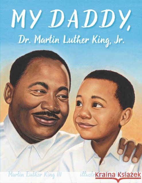 My Daddy, Dr. Martin Luther King, Jr. Martin Luther, III King AG Ford 9780064462099 Amistad Press - książka