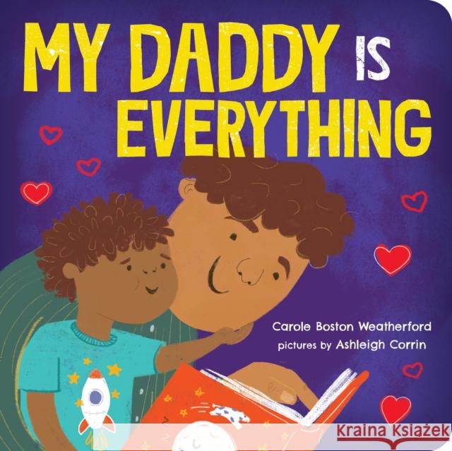 My Daddy Is Everything Carole Bosto Ashleigh Corrin 9781464233609 Sourcebooks Jabberwocky - książka