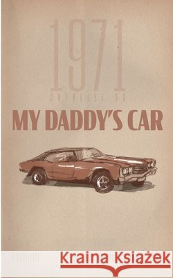My Daddy's Car H. Kaeppel R. H. Grube Laura Kaeppel 9781304544315 Lulu.com - książka