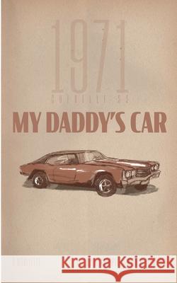 My Daddy's Car H. Kaeppel R. H. Grube Laura Kaeppel 9781304544315 Lulu.com - książka