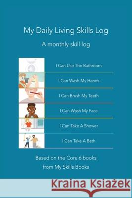 My Daily Living Skills Log My Skills Books 9781951573577 My Skills Books - książka