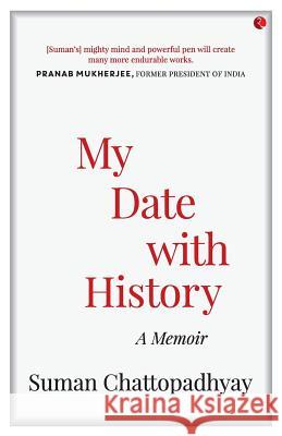 My Date with History Suman Chattopadhyay 9788129150462 Rupa Publications - książka