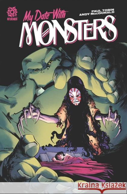 MY DATE WITH MONSTERS Paul Tobin 9781949028997 Aftershock Comics - książka