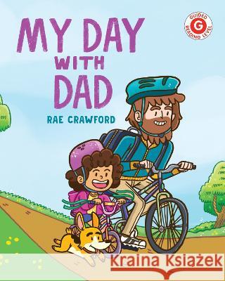 My Day with Dad Rae Crawford 9780823452637 Holiday House - książka
