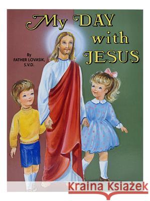 My Day with Jesus Lawrence G. Lovasik 9780899422947 Catholic Book Publishing Company - książka