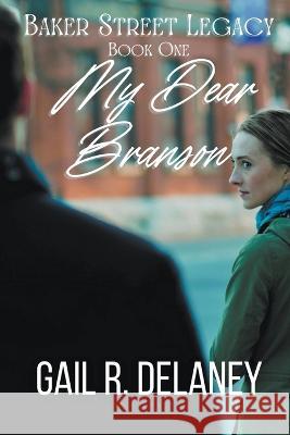 My Dear Branson Gail R Delaney 9781949705577 Irish Eyes Books - książka