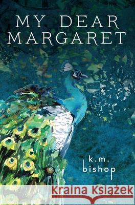 My Dear Margaret K. M. Bishop 9781733448710 Shellville Design - książka