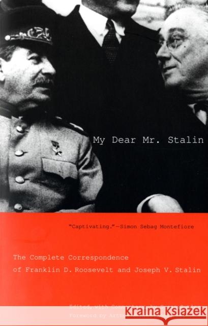 My Dear Mr. Stalin: The Complete Correspondence of Franklin D. Roosevelt and Joseph V. Stalin Butler, Susan 9780300125924 Yale University Press - książka