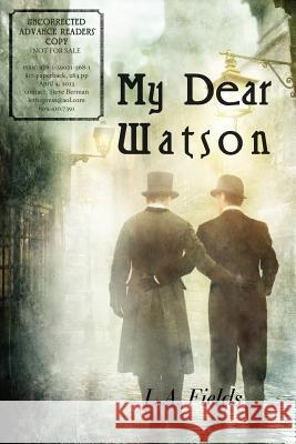 My Dear Watson L. A. Fields 9781590213681 Lethe Press - książka